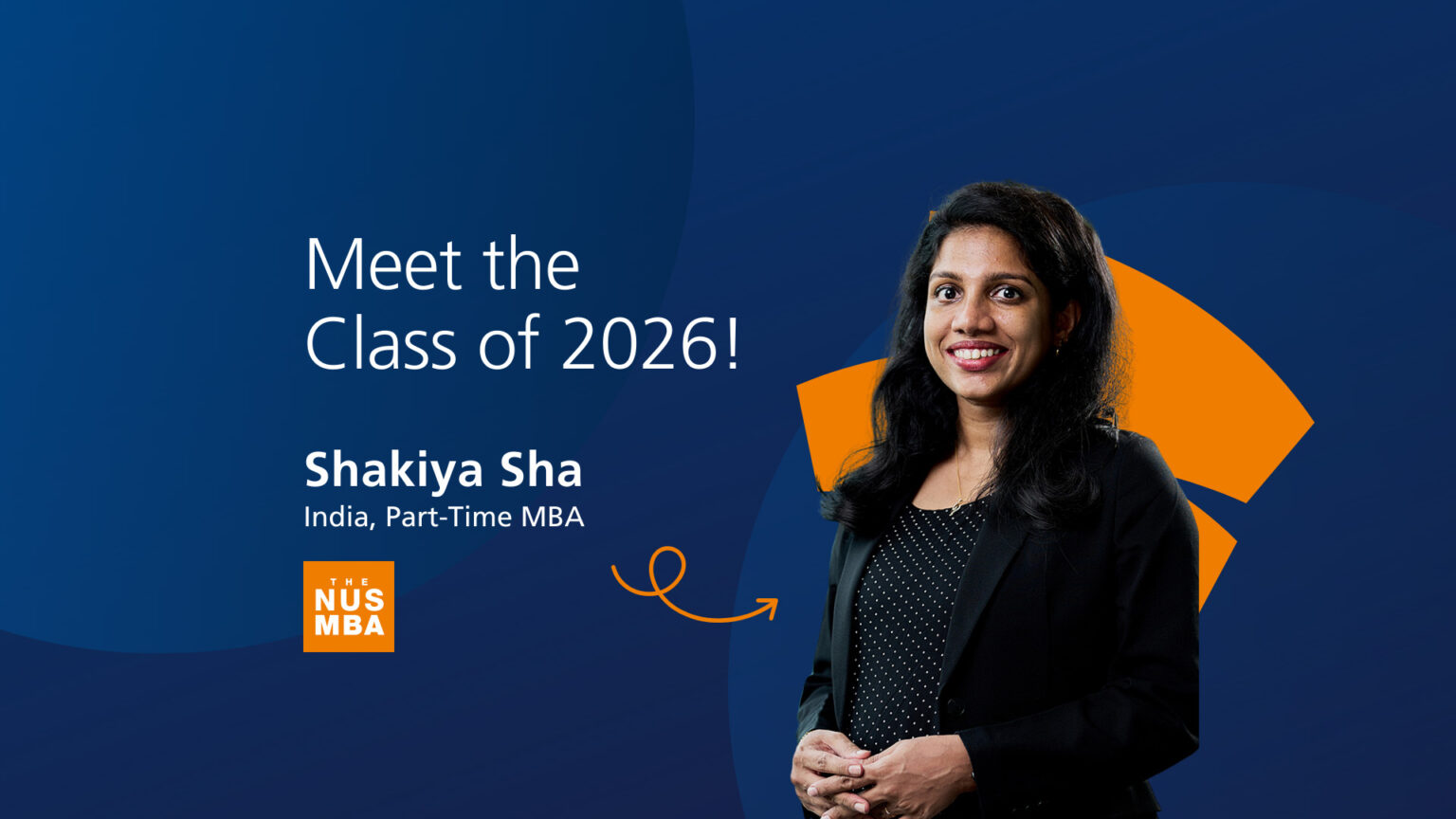 NUS MBA Class of 2026 - Shakiya Sha - The NUS MBA