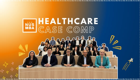 Pioneering Innovation in Healthcare: The Inaugural NUS MBA Healthcare Case Competition